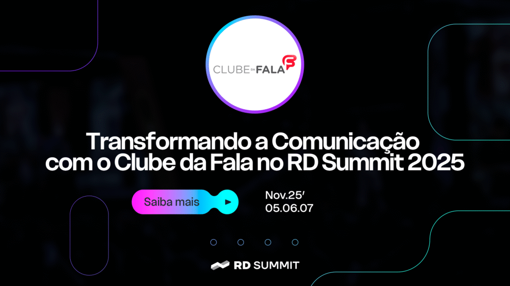 Clube da Fala é Patrocinador do RD Summit 2025: descubra o que esperar do maior evento de Marketing & Vendas